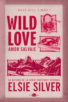 wild love: amor salvaje-elsie silver-9791387810658
