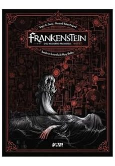 frankenstein, o el moderno prometeo-sergio a. sierra-meritxell ribas-9791387822958
