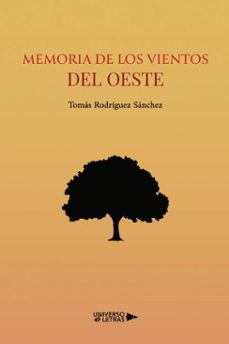 memoria de los vientos del oeste (ebook)-tomás rodríguez sánchez-9791388009358