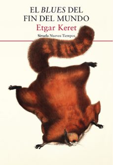 el blues del fin del mundo-etgar keret-9791388032158