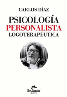 psicología personalista logotérapeutica-carlos diaz-9791399008258