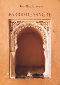 barrio de sangre-jero ruiz bartrina-9791399024258