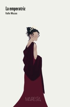 la emperatriz (ebook)-valle mozas-9791399165258
