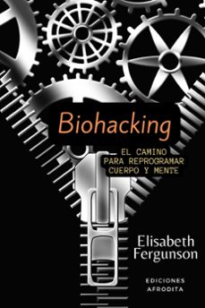 biohacking (ebook)-elisabeth fergunson-9798215540558