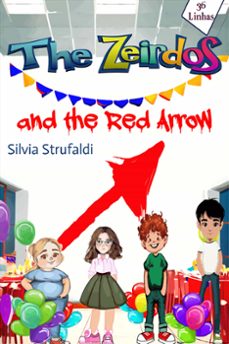 the zeirdos - and the red arrow (ebook)-silvia strufaldi-9798215986158