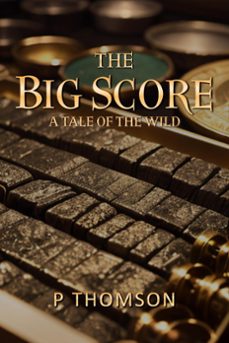 the big score (ebook)-peter thomson-9798223476658