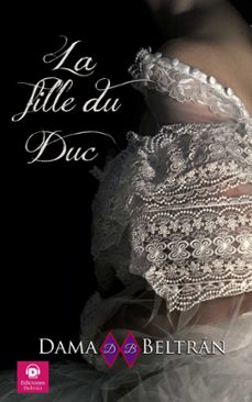 la fille du duc (ebook)-dama beltran-9798224005758