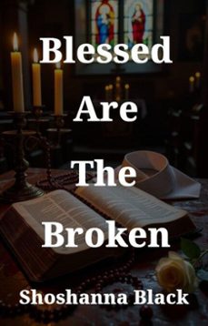 blessed are the broken (ebook)-shoshanna black-9798231503858
