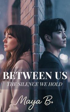 between us: the silence we hold (ebook)-maya b.-9798232052058