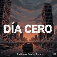 dia cero: el comienzo de la eternidad (ebook)-rodrigo suarez-9798232624958