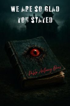 we are so glad you stayed (ebook)-pablo diaz-9798232658458