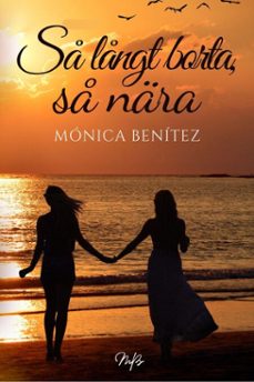 s lngt borta, s nara (ebook)-mónica benítez-9798233140358