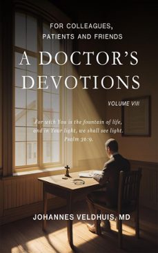 a doctor's devotions: vol. 8 (ebook)-johannes veldhuis-9798233428258