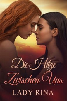 die hitze zwischen uns-lady rina-9798233478758