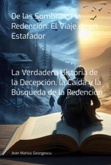 de las sombras a la redencion: el viaje de un estafador (ebook)-marius georgescu jean-9798333831958