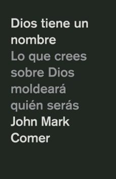 dios tiene un nombre (ebook)-john mark comer-9798890983558