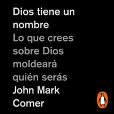 dios tiene un nombre (audiolibro)-john mark comer-9798890985958