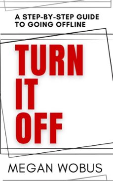 turn it off (ebook)-megan wobus-9798993092058