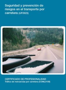 uf0923 - seguridad y prevencion de riesgos en el transporte por carretera (ebook)-veronica muñoz campos-cdlel00000358