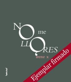 no me llores (ejemplar firmado por la autora) (solo web)-2910019194868