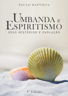umbanda e espiritismo (ebook)-paulo baptista-3410001206368