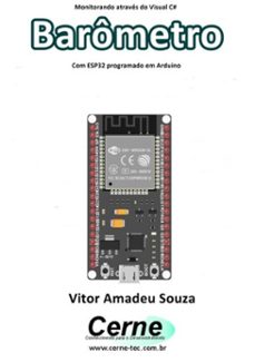 monitorando atraves do visual c@  barometro  com esp32 programado em arduino (ebook)-vitor amadeu souza-3410003428768