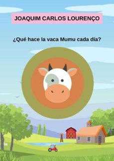 ¿que hace la vaca mumu cada dia? (ebook)-joaquim carlos lourenço-3410004013468