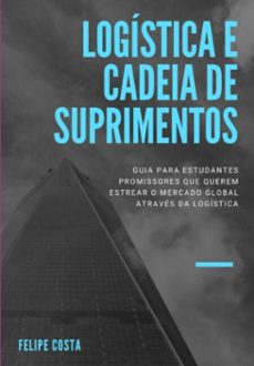 logistica e cadeia de suprimentos (ebook)-felipe costa-3410006436968