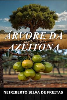 arvore da azeitona (ebook)-neiriberto silva de freitas-3410006972268