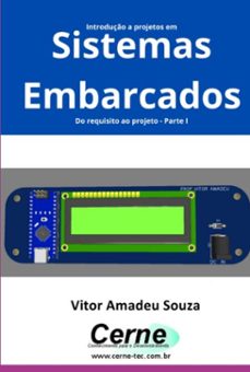 introduço a projetos em sistemas embarcados do requisito ao projeto - parte i (ebook)-vitor amadeu souza-3410007016268