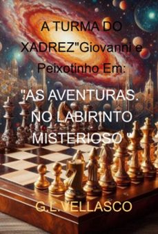 a turma do xadrez " giovanni e peixotinho (ebook)-vellasco giovanni-3410007307168