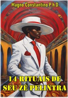14 rituais de seu ze pelintra (ebook)-constantino p.h.d. magno-3410007442968