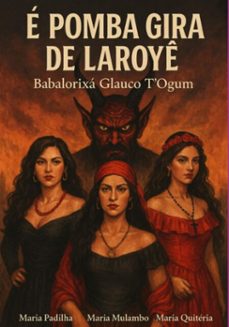 e de pomba gira  - laroye (ebook)-babalorixá glauco t´ogum-3410008273868