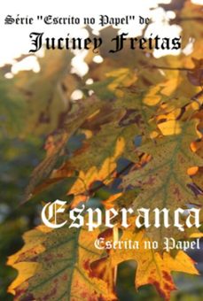 esperança escrita no papel (ebook)-juciney freitas-3410008346968