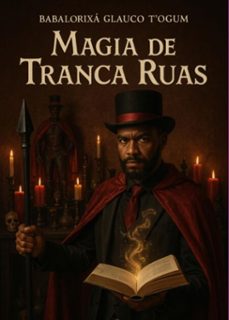 magia de tranca ruas (ebook)-babalorixá glauco t´ogum-3410008419068