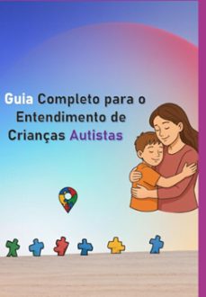 guia completo para o entendimento de crianças autistas (ebook)-izanilda pereira da silva-3410009142668