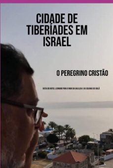 cidade de tiberiades em israel (ebook)-peregrino o cristão-3410009165568