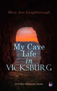 my cave life in vicksburg (ebook)-mary ann loughborough-4057664161468