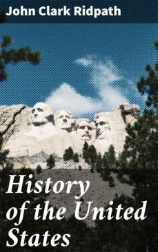 history of the united states (ebook)-john clark ridpath-4057664606068