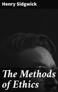 the methods of ethics (ebook)-henry sidgwick-4057664649768