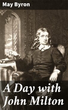 a day with john milton (ebook)-may byron-4064066099268