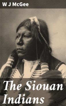 the siouan indians (ebook)-w j mcgee-4064066106768