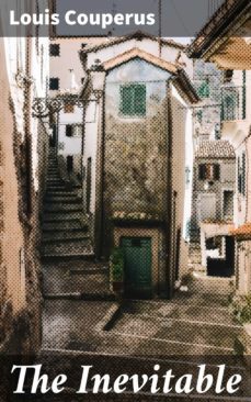 the inevitable (ebook)-louis couperus-4064066204068