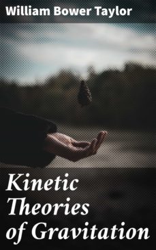 kinetic theories of gravitation (ebook)-4064066439668