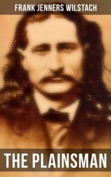 the plainsman (ebook)-frank jenners wilstach-4066338114068