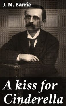a kiss for cinderella (ebook)-j. m. barrie-4066339531468
