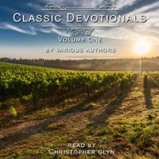 classic devotionals volume one by various authors (audiolibro)-christopher glyn-4069829008068