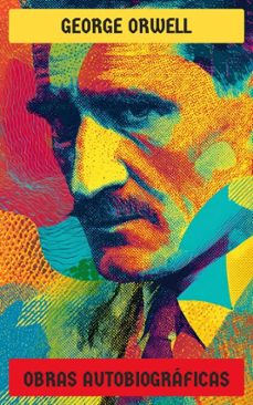 george orwell - obras autobiograficas (ebook)-george orwell-4099994075268