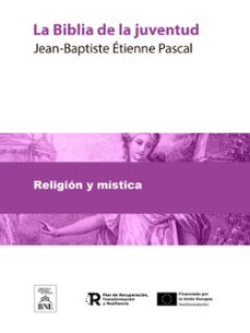 la biblia de la juventud (ebook)-jean-baptiste étienne pascal-ignacio cumplido-4099995489668