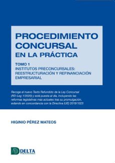 procedimiento concursal en la practica tomo 1: institutos preconcursales. reestructuracion y refinanciacion pmpresarial (ebook)-4099995620368